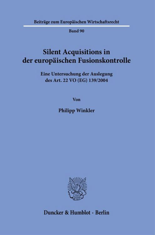 Produktbild: Silent Acquisitions in der europ&auml;ischen Fusionskontrolle