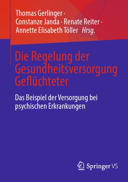 Produktbild: Die Regelung der Gesundheitsversorgung Gefl&uuml;chteter