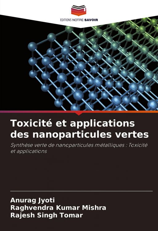 Produktbild: Toxicit&eacute; et applications des nanoparticules vertes