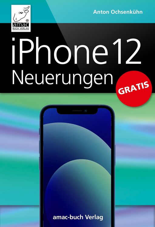 Produktbild: IPhone 12 Neuerungen