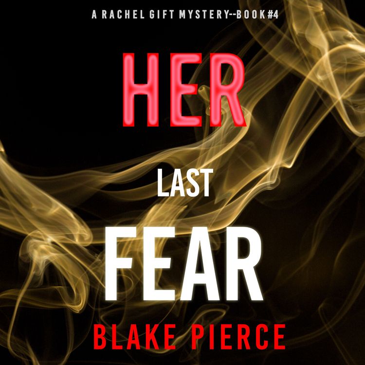 Produktbild: Her Last Fear (A Rachel Gift Mystery--Book 4)