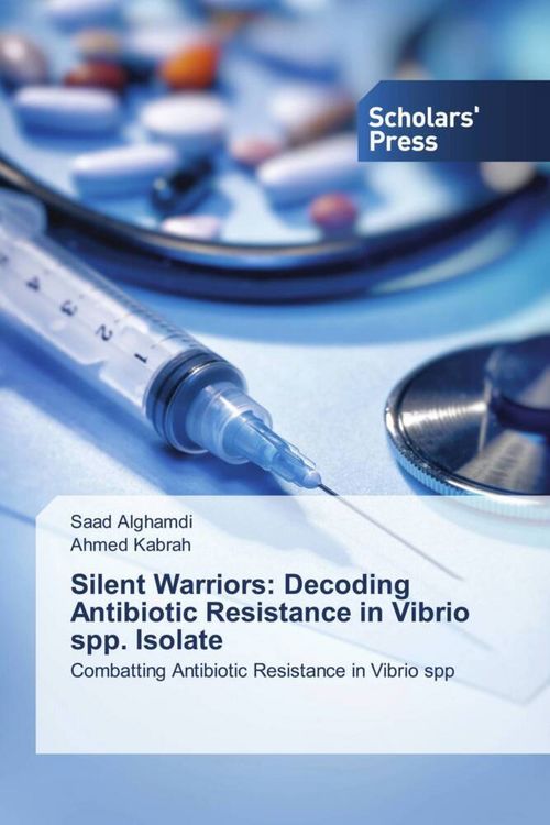Produktbild: Silent Warriors: Decoding Antibiotic Resistance in Vibrio spp. Isolate