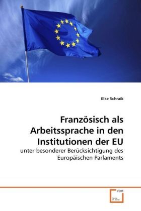 Produktbild: Schraik, E: Franz&ouml;sisch als Arbeitssprache in den Institutio