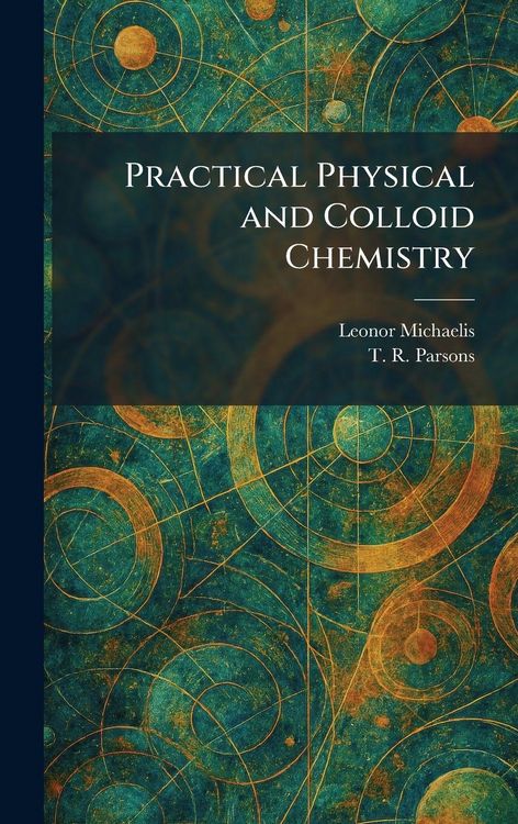 Produktbild: Practical Physical and Colloid Chemistry