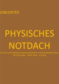 Produktbild: Pressespiegel.[hd] / Physisches Notdach &ndash; Jobcenter (iii V Xii)