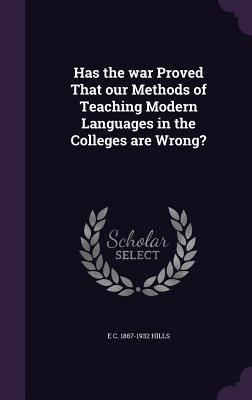 Produktbild: Has the war Proved That our Methods of Teaching Modern Languages in the Colleges are Wrong?