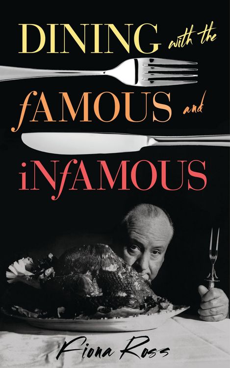 Produktbild: Dining with the Famous and Infamous