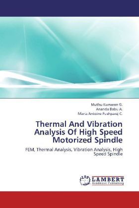 Produktbild: Kumaran G. , M: Thermal And Vibration Analysis Of High Speed