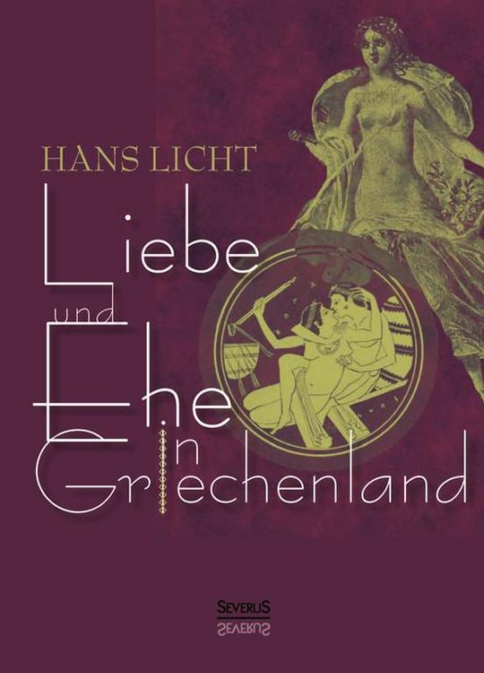 Produktbild: Licht, H: Liebe und Ehe in Griechenland