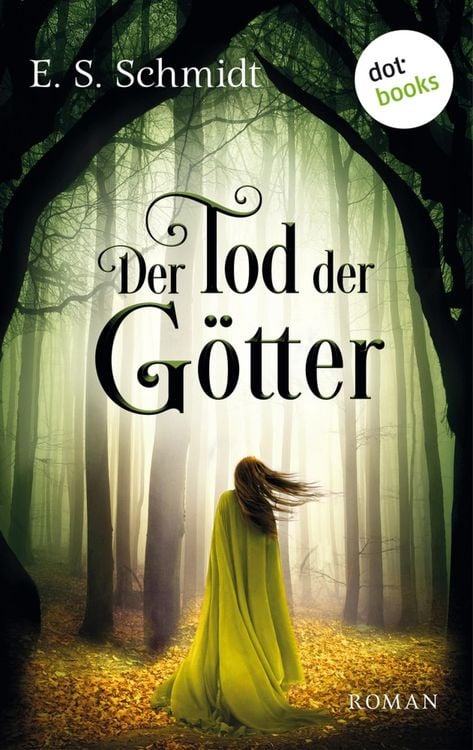 Produktbild: Der Tod der G&ouml;tter - Die Chroniken der W&auml;lder: Band 3