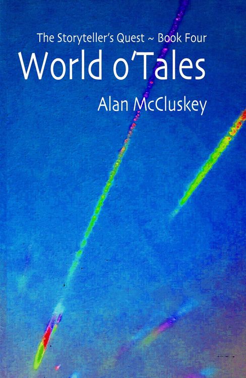 Produktbild: World o'Tales (The Storyteller's Quest, #4)
