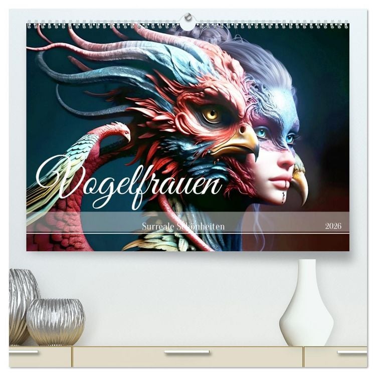 Produktbild: Vogelfrauen Surreale Sch&ouml;nheiten (hochwertiger Premium Wandkalender 2026 DIN A2 quer), Kunstdruck in Hochglanz