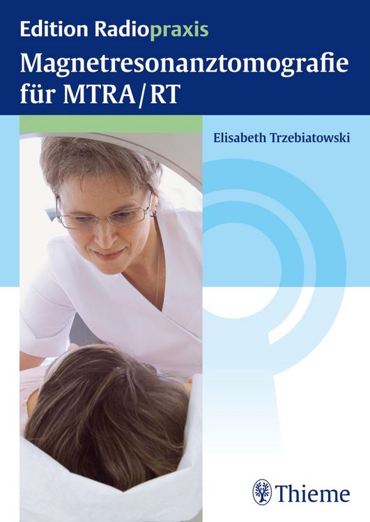 Produktbild: Magnetresonanztomografie f&uuml;r MTRA/RT
