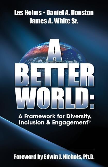 Produktbild: A Better World: A Framework for Diversity, Inclusion & Engagement