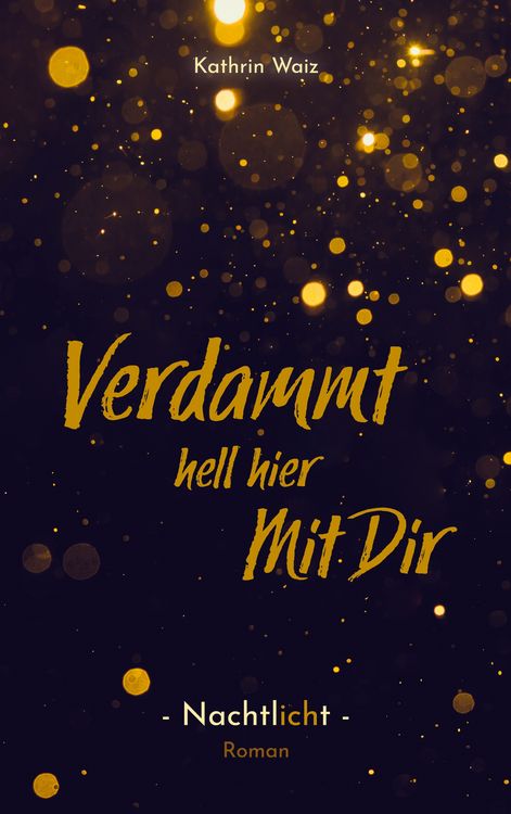 Produktbild: Verdammt hell hier mit dir