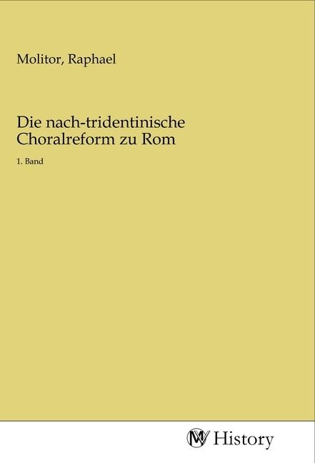 Produktbild: Die nach-tridentinische Choralreform zu Rom