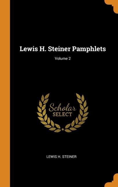 Produktbild: Lewis H Steiner Pamphlets V02