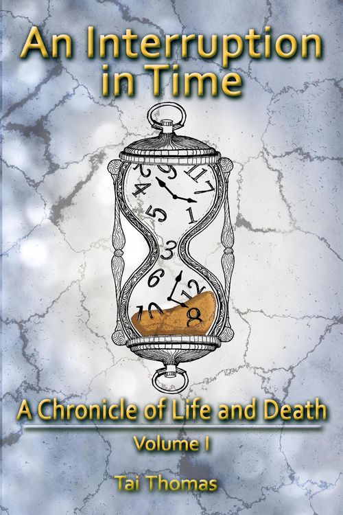 Produktbild: An Interruption in Time (A Chronicle of Life and Death, #1)