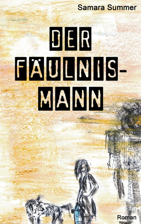 Produktbild: Der F&auml;ulnis-Mann