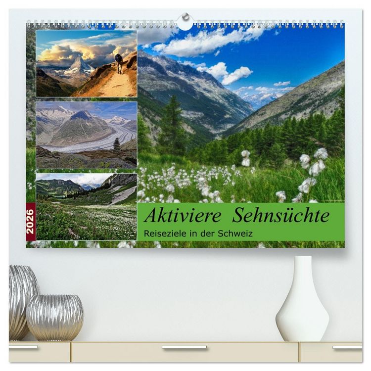 Produktbild: Aktiviere Sehns&uuml;chte Reiseziele in der Schweiz (hochwertiger Premium Wandkalender 2026 DIN A2 quer), Kunstdruck in Hochglanz