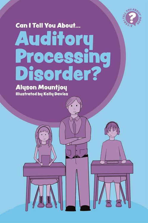 Produktbild: Can I tell you about Auditory Processing Disorder?