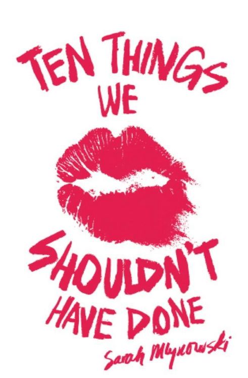 Produktbild: Ten Things We Shouldn't Have Done