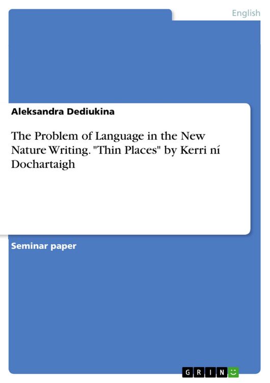 Produktbild: The Problem of Language in the New Nature Writing. "Thin Places" by Kerri n&iacute; Dochartaigh