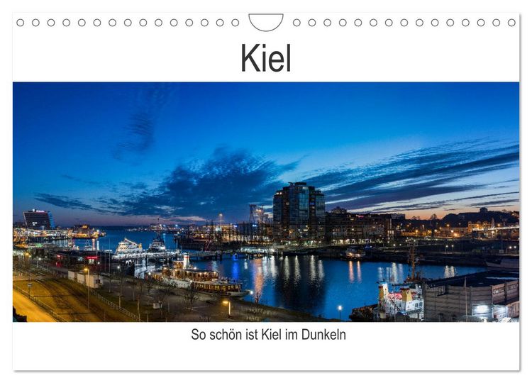 Produktbild: So sch&ouml;n ist Kiel im Dunkeln (Wandkalender 2026 DIN A4 quer), CALVENDO Monatskalender
