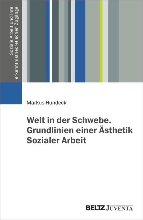 Produktbild: Welt in der Schwebe. Grundlinien einer &Auml;sthetik Sozialer Arbeit