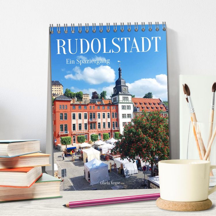 Produktbild: Rudolstadt - Ein Spaziergang (Tischkalender 2026 DIN A5 hoch), CALVENDO Monatskalender