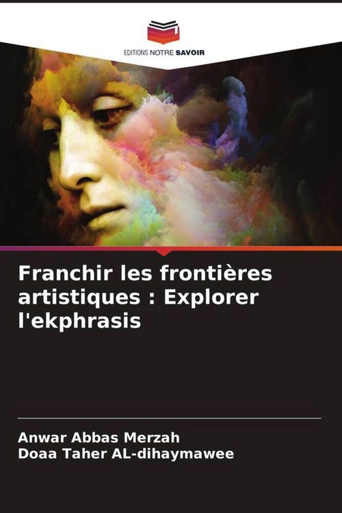 Produktbild: Franchir les fronti&egrave;res artistiques : Explorer l'ekphrasis