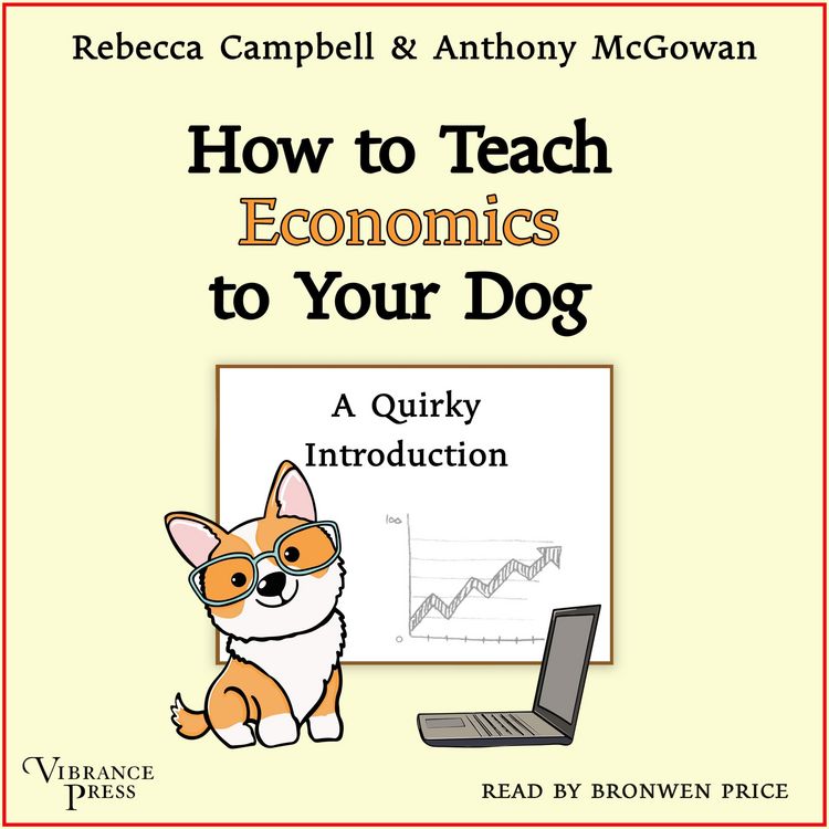 Produktbild: How to Teach Economics to Your Dog