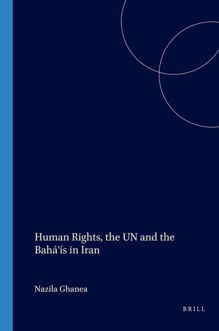 Produktbild: Human Rights, the Un and the Bah&aacute;'&iacute;s in Iran
