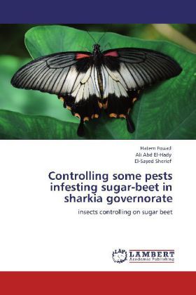 Produktbild: Fouad, H: Controlling some pests infesting sugar-beet in sha