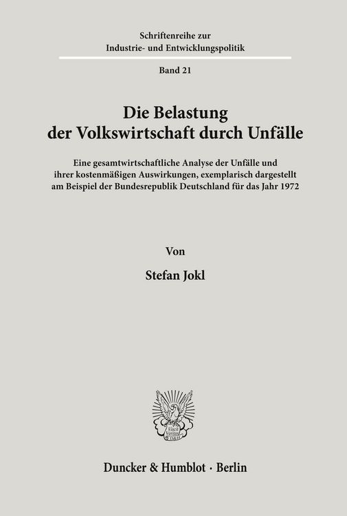 Produktbild: Die Belastung der Volkswirtschaft durch Unf&auml;lle.