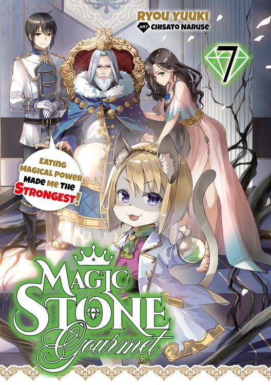 Produktbild: Magic Stone Gourmet: Eating Magical Power Made Me the Strongest Volume 7 (Light Novel)