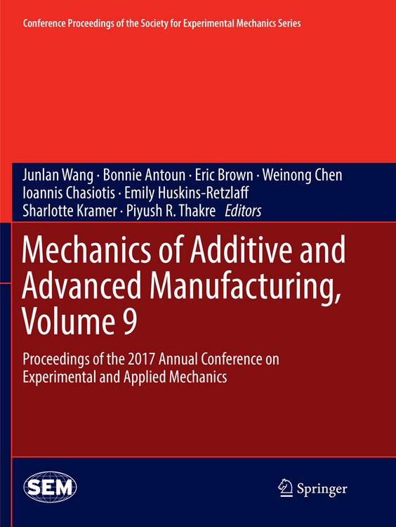Produktbild: Mechanics of Additive and Advanced Manufacturing, Volume 9