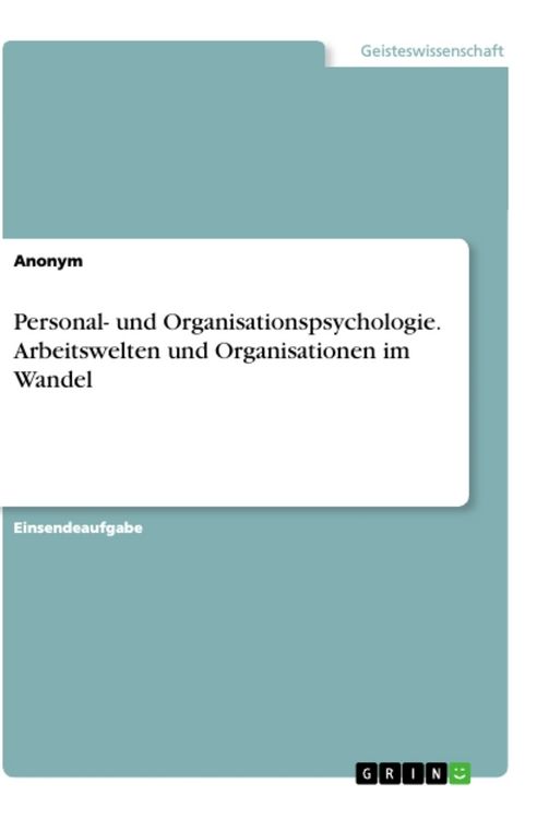 Produktbild: Personal- und Organisationspsychologie. Arbeitswelten und Organisationen im Wandel