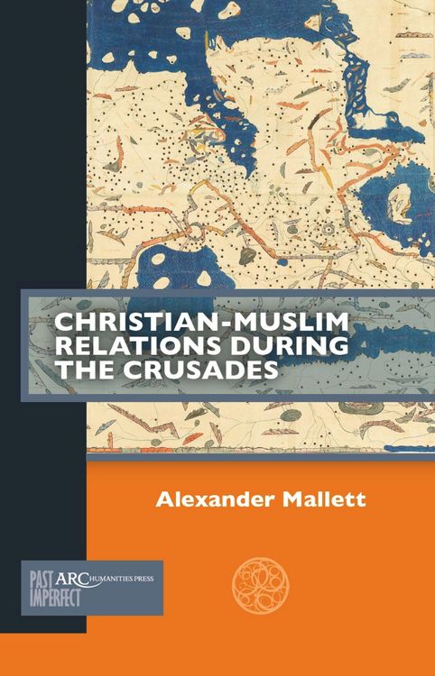 Produktbild: Christian-Muslim Relations during the Crusades