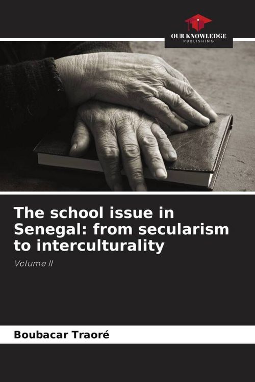 Produktbild: The school issue in Senegal: from secularism to interculturality