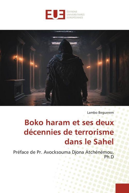 Produktbild: Boko haram et ses deux d&eacute;cennies de terrorisme dans le Sahel