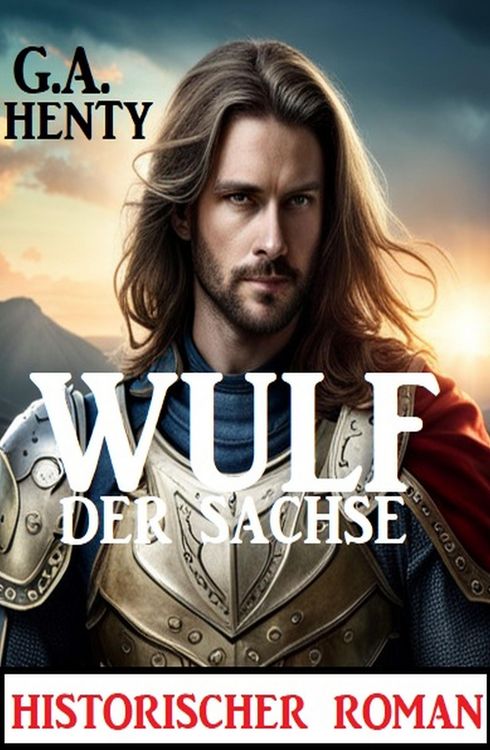 Produktbild: Wulf der Sachse: Historischer Roman