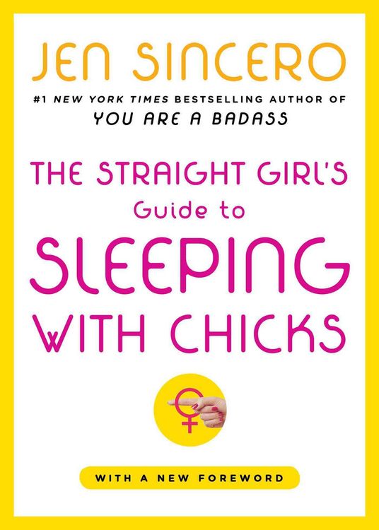 Produktbild: The Straight Girl's Guide to Sleeping with Chicks