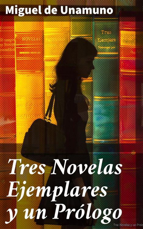 Produktbild: Tres Novelas Ejemplares y un Pr&oacute;logo