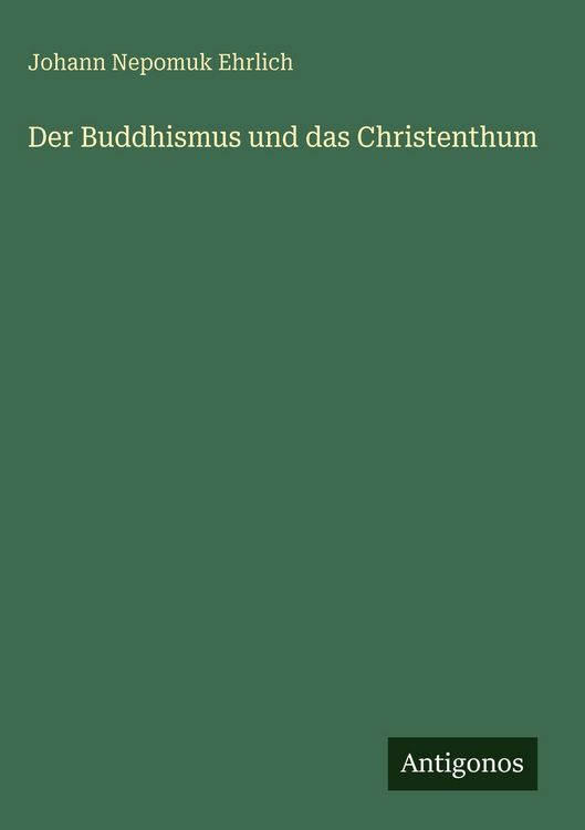 Produktbild: Der Buddhismus und das Christenthum