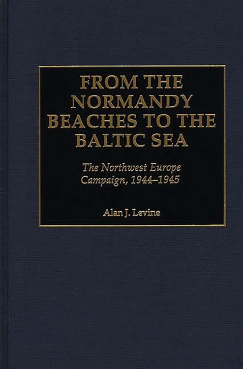 Produktbild: From the Normandy Beaches to the Baltic Sea