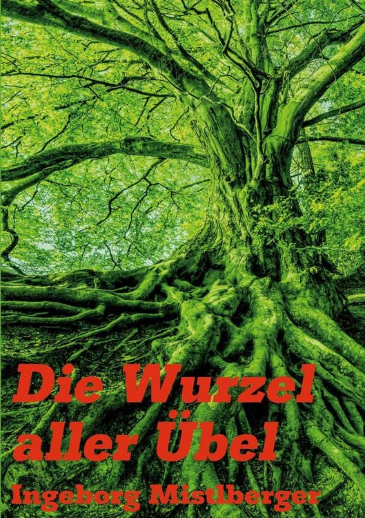 Produktbild: Die Wurzel aller Übel