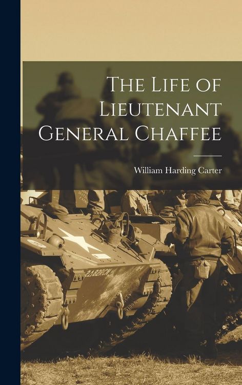 Produktbild: The Life of Lieutenant General Chaffee