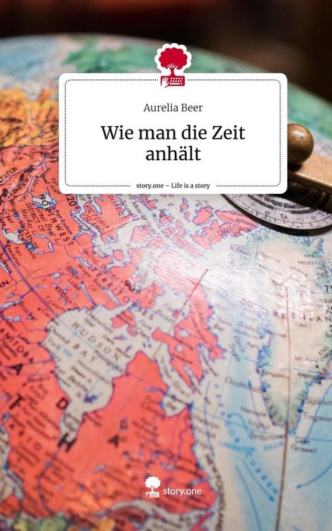 Produktbild: Wie man die Zeit anh&auml;lt. Life is a Story - story.one