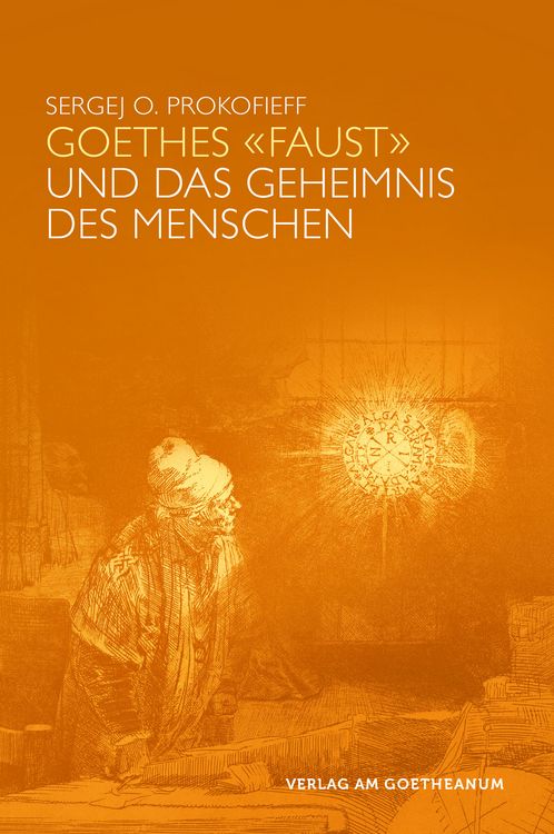 Produktbild: Goethes "Faust" und das Geheimnis des Menschen